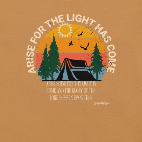 Arise for The Light Christian Bible Verse T-Shirt